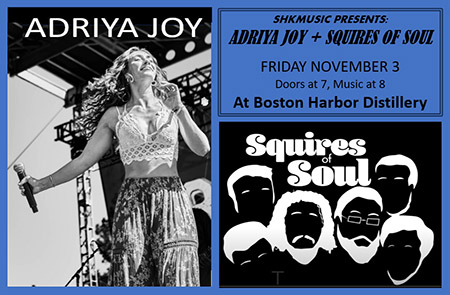 SHK Music Presents: Adriya Joy and Squires of Soul at Boston Harbor Distillery