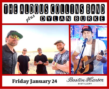 Image of The Aldous Collins Band next to an image of Dylan Burke promoting their show at Boston Harbor Distillery on January 24