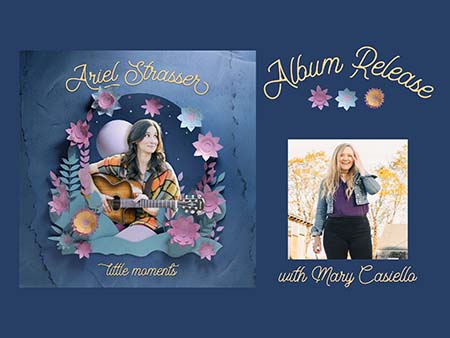 Ariel Strasser Album Release Show w/ Mary Casiello
