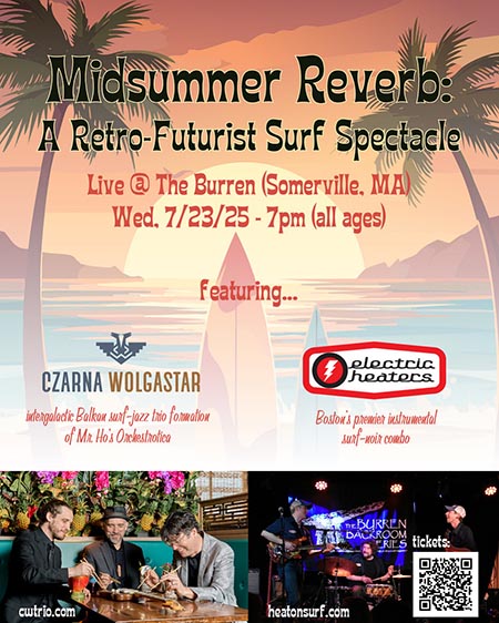Midsummer Reverb-A Retro Futurist Surf Spectacle Ft. Czarna Wolgastar and the Electric Heaters