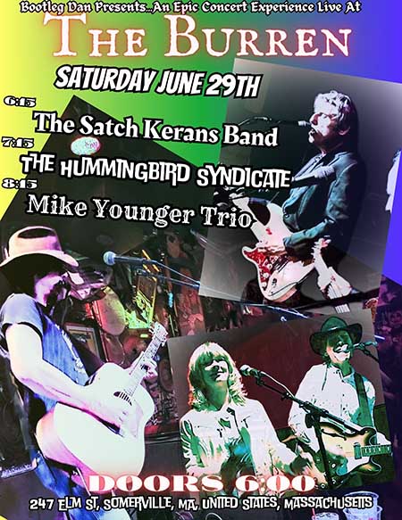 Bootleg Dan Presents: Mike Younger Trio with Hummingbird Syndicate, Satch Kerans Band