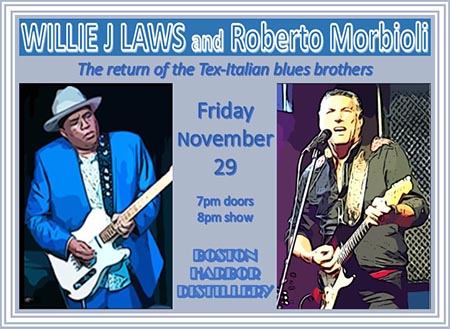 SHK Music Presents:  Roberto Morbioli and Willie J. Laws at Boston Harbor Distillery