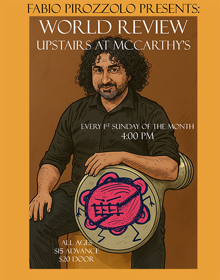 Fabio Pirozzolo Presents: World Review Upstairs at McCarthy's