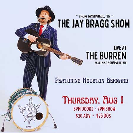 From Nashville, TN The Jay Bragg Show Featuring Houston Bernard