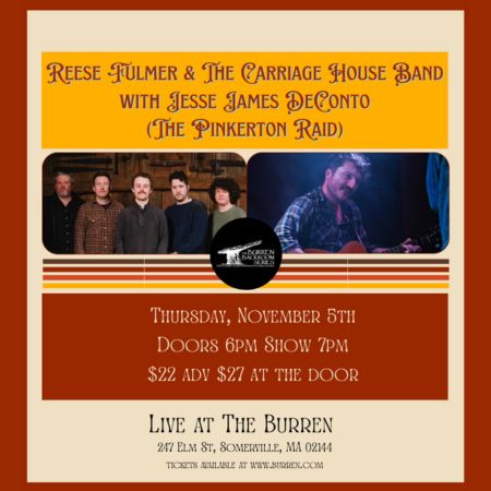 Reese Fulmer & The Carriage House Band w/ Jesse James DeConto (The Pinkerton Raid)