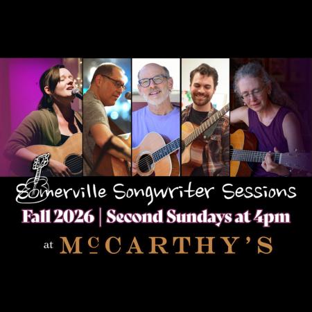 Somerville Songwriter Sessions  Upstairs at McCarthy's